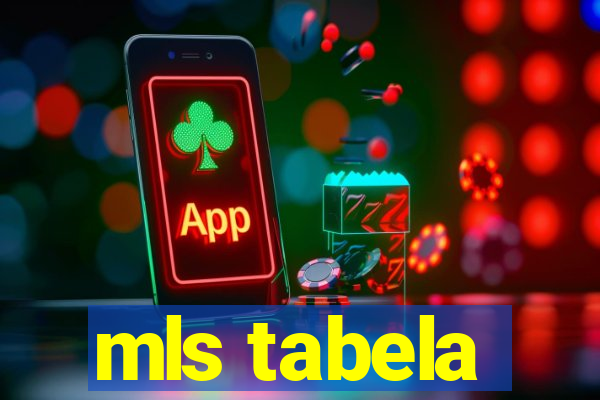 mls tabela